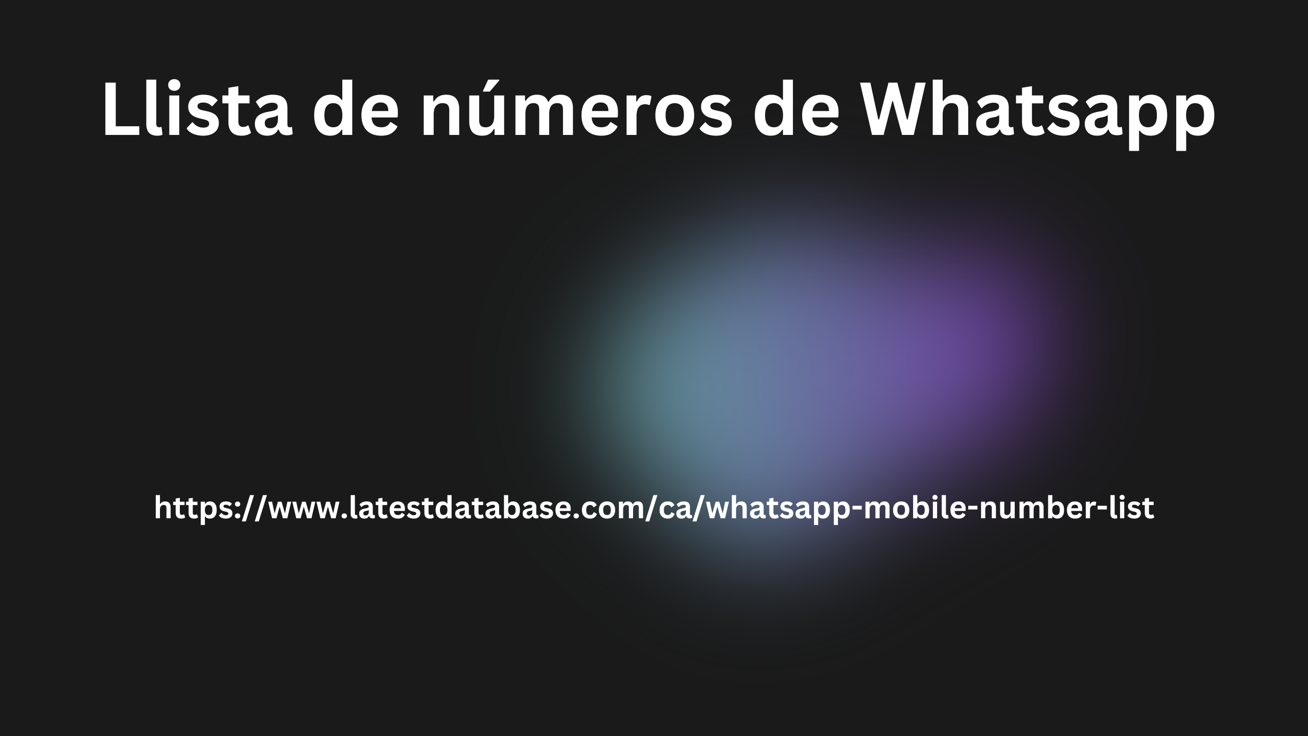 Llista de números de Whatsapp 